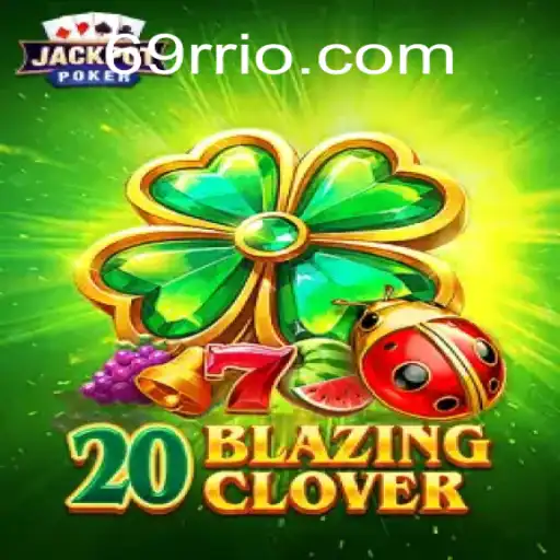 Explorando o Mundo do Jogo 20BlazingClover: Diversão e Estratégia